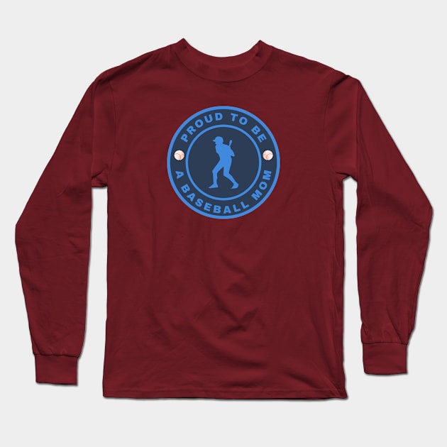 Proud to be a baseball mom Long Sleeve T-Shirt by InspiredCreative